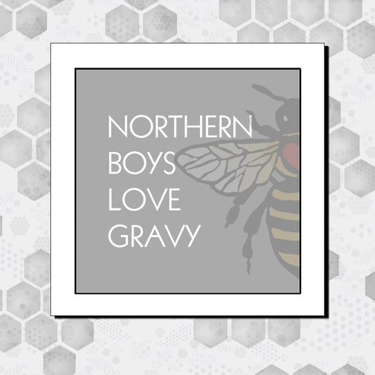 NORTHERN BOYS LOVE GRAVY